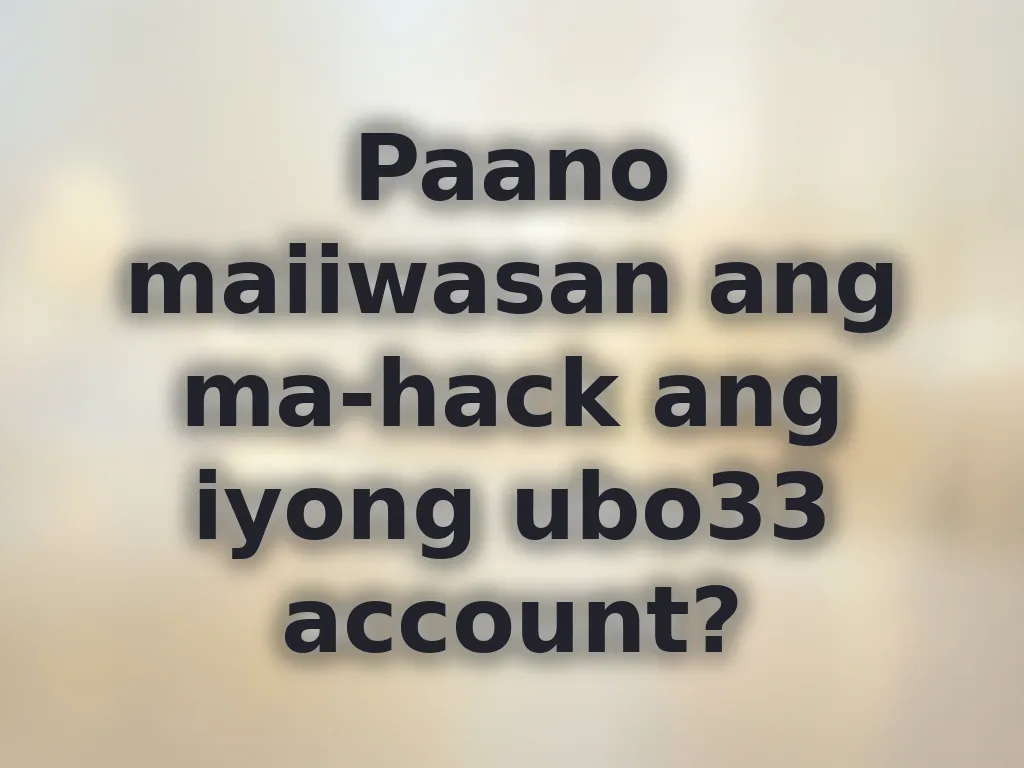Secure your ubo33 account